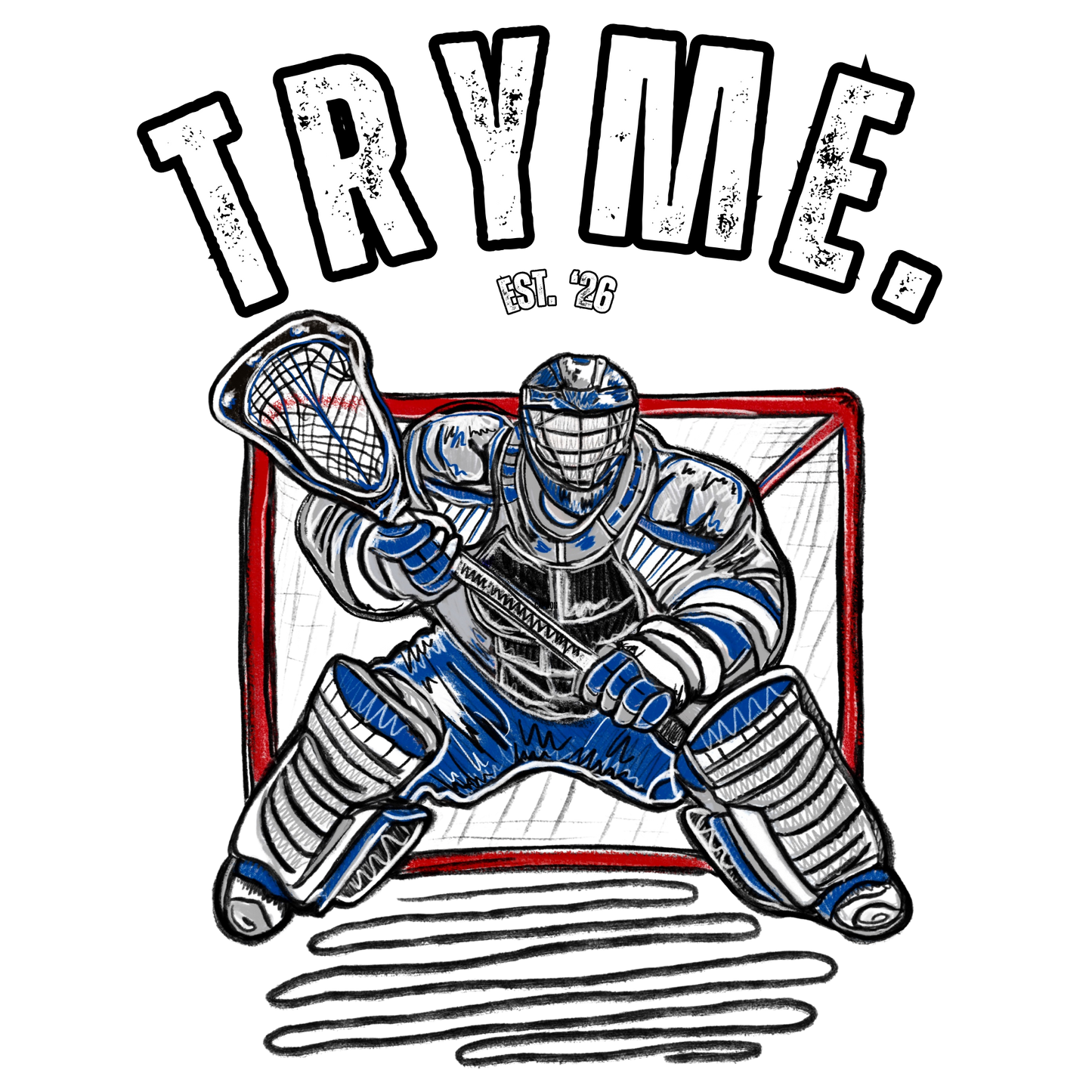 Try Me Bro Lacrosse Goalie Tee | Hand-Sketched LAX Goalie Graphic T-shirt