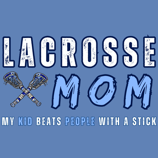 Lacrosse Mom Shirt – Proud Sideline Parent Graphic Tee