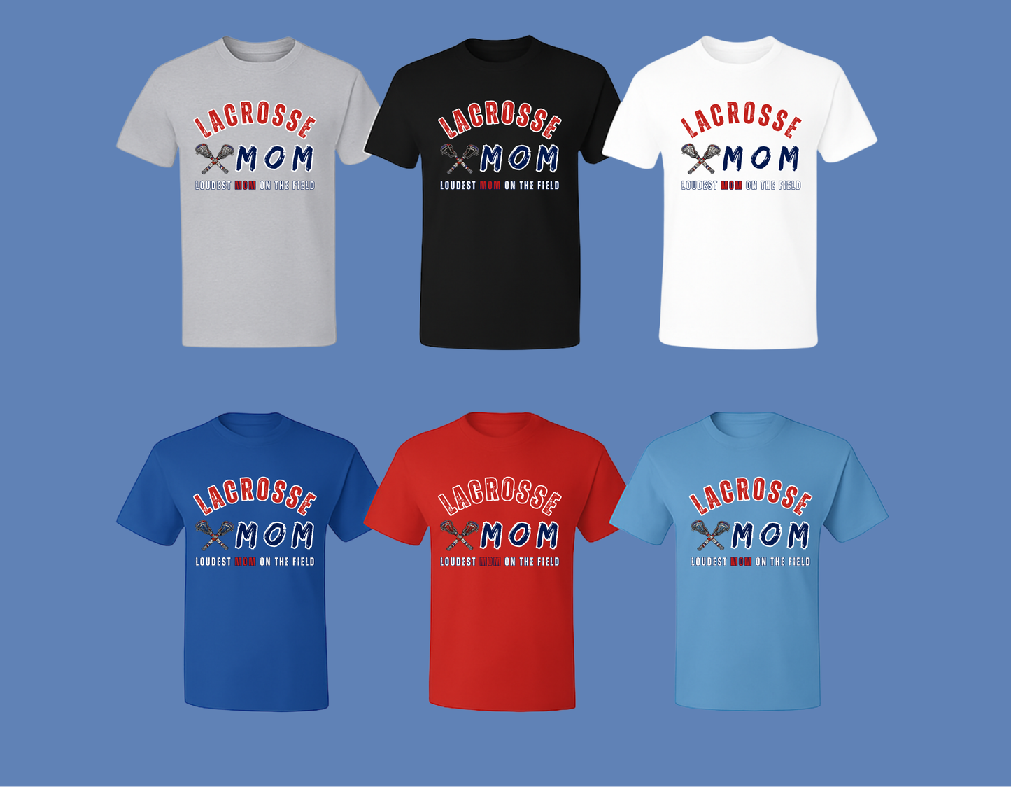 Lacrosse Mom Shirt – Proud Sideline Parent Graphic Tee