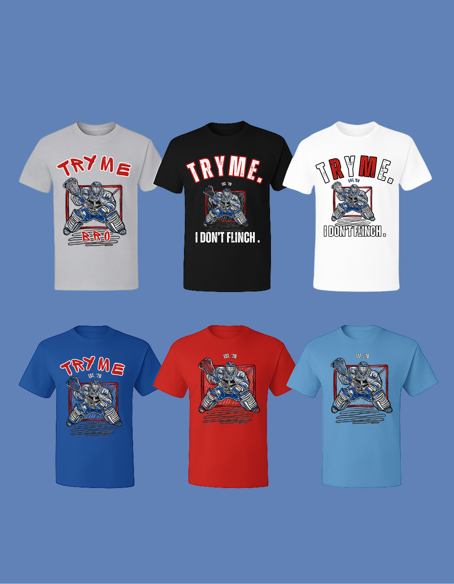 Try Me Bro Lacrosse Goalie Tee | Hand-Sketched LAX Goalie Graphic T-shirt