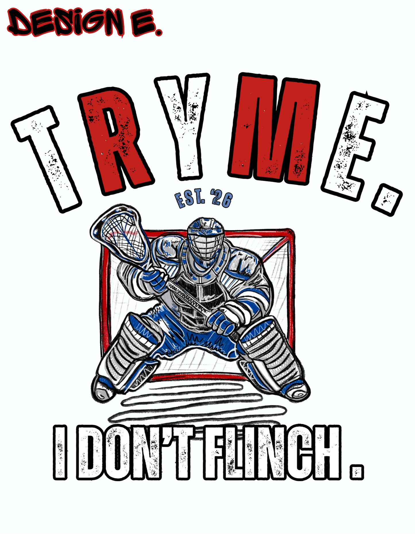 Try Me Bro Lacrosse Goalie Tee | Hand-Sketched LAX Goalie Graphic T-shirt