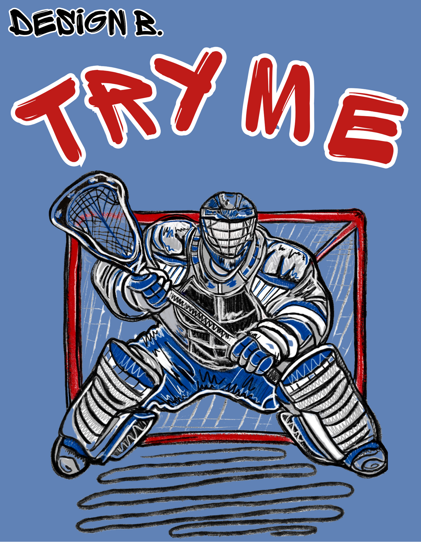 Try Me Bro Lacrosse Goalie Tee | Hand-Sketched LAX Goalie Graphic T-shirt